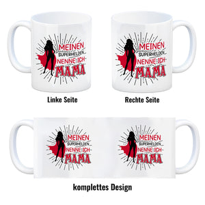 Superheldin Kaffeebecher : Meinen Superhelden nenne ich Mama
