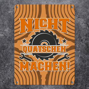 Nicht Quatschen. Machen! Metallschild in 15x20 cm für Heimwerker