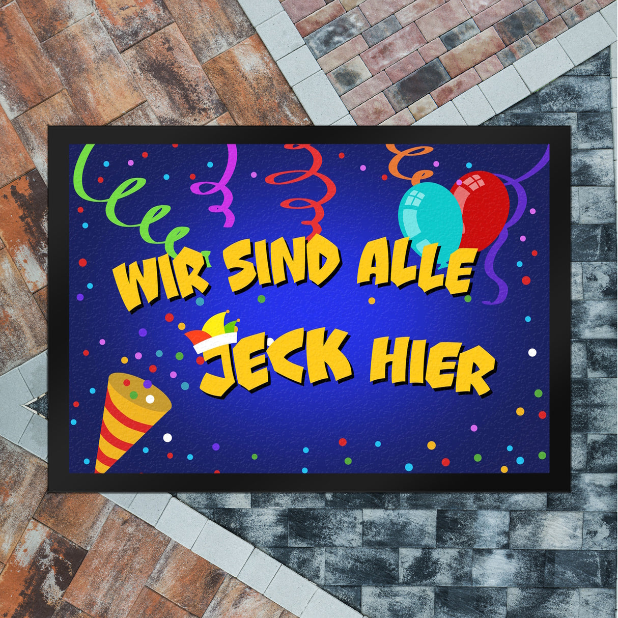 Wir sind alle Jeck hier Kölner Karneval Fußmatte
