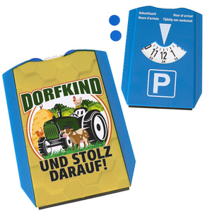 Dorf Parkscheibe mit Spruch Dorfkind und stolz darauf