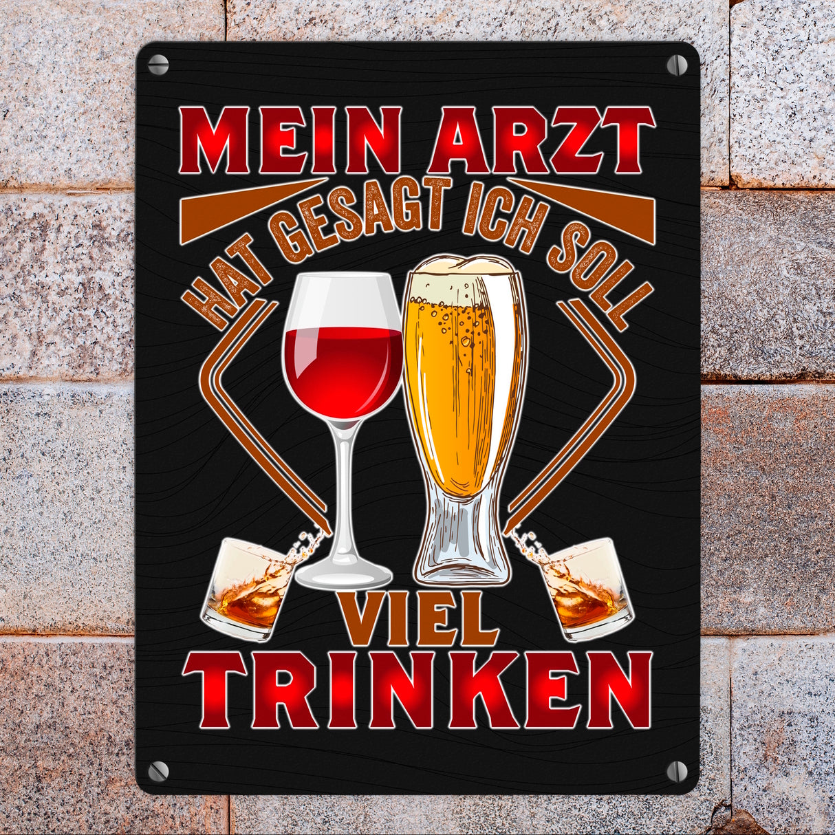 Alkohol Metallschild in 15x20 cm Mein Arzt hat gesagt ich soll viel trinken
