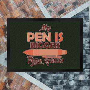 Penis Fußmatte in 35x50 cm mit Spruch My Pen is bigger than yours