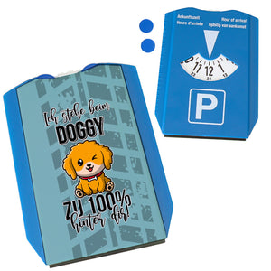 Doggy Style Parkscheibe Ich stehe beim Doggy zu 100 % hinter dir
