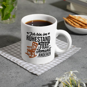 Rente Kaffeebecher mit Spruch für Rentner Ich bin im Ruhestand hau ab