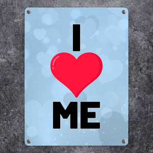 I love me Herz Metallschild in 15x20 cm für Selbstverliebte