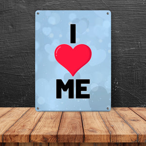 I love me Herz Metallschild in 15x20 cm für Selbstverliebte