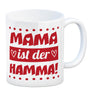 Mama ist der Hamma Kaffeebecher zum Muttertag