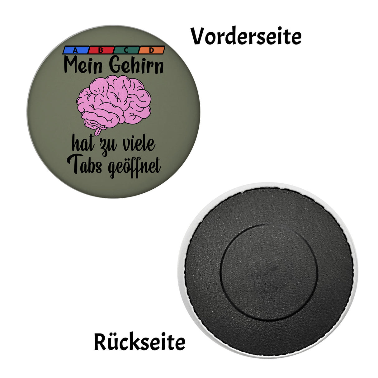Überforderung Magnet rund mit Spruch Mein Gehirn hat zu viele Tabs geöffnet