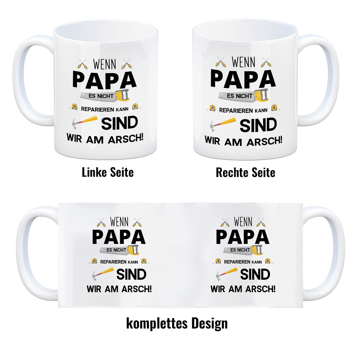 Wenn Papa es nicht reparieren kann sind wir am Arsch Kaffeebecher