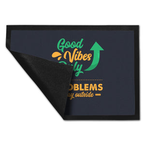 Good Vibes Only Fußmatte in 35x50 cm in dunkelgrau Problems stay outside