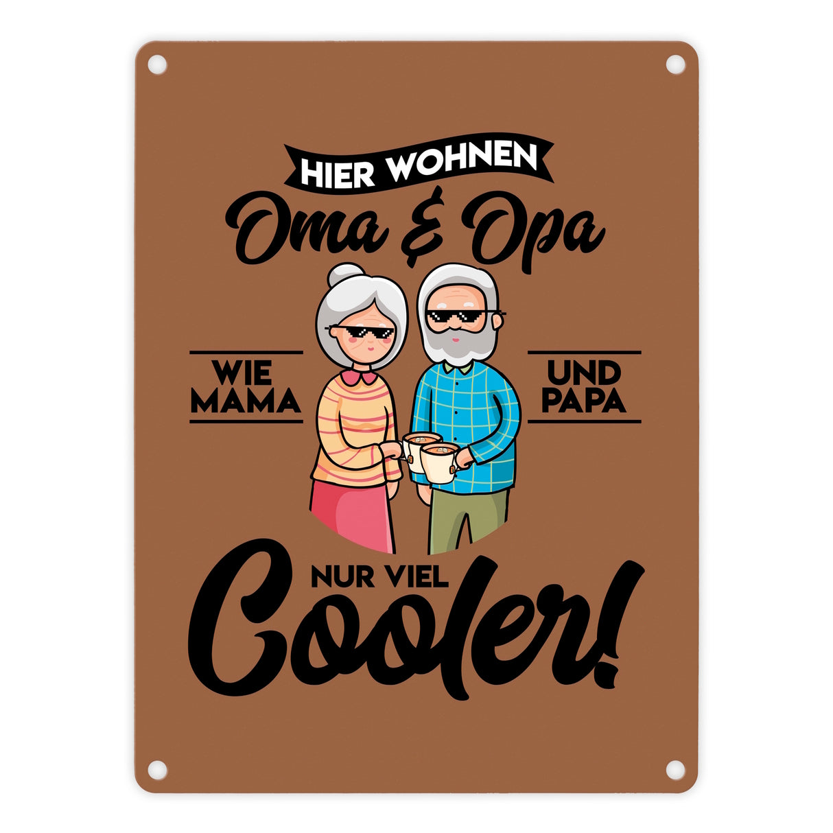 Hier wohnen Oma & Opa Metallschild in 15x20 cm in braun für deine Großeltern