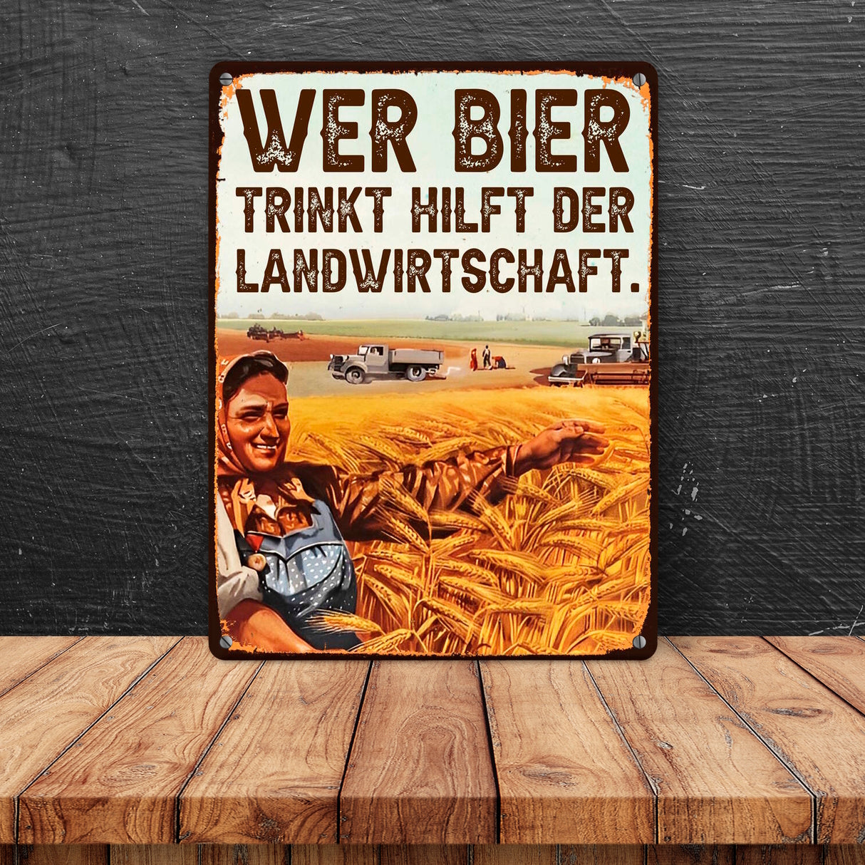 Wer Bier trinkt hilft der Landwirtschaft Metallschild in 15x20 cm