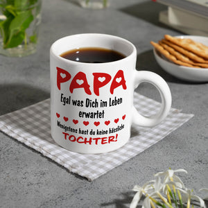Papa, wenigstens hast du keine hässliche Tochter Kaffeebecher