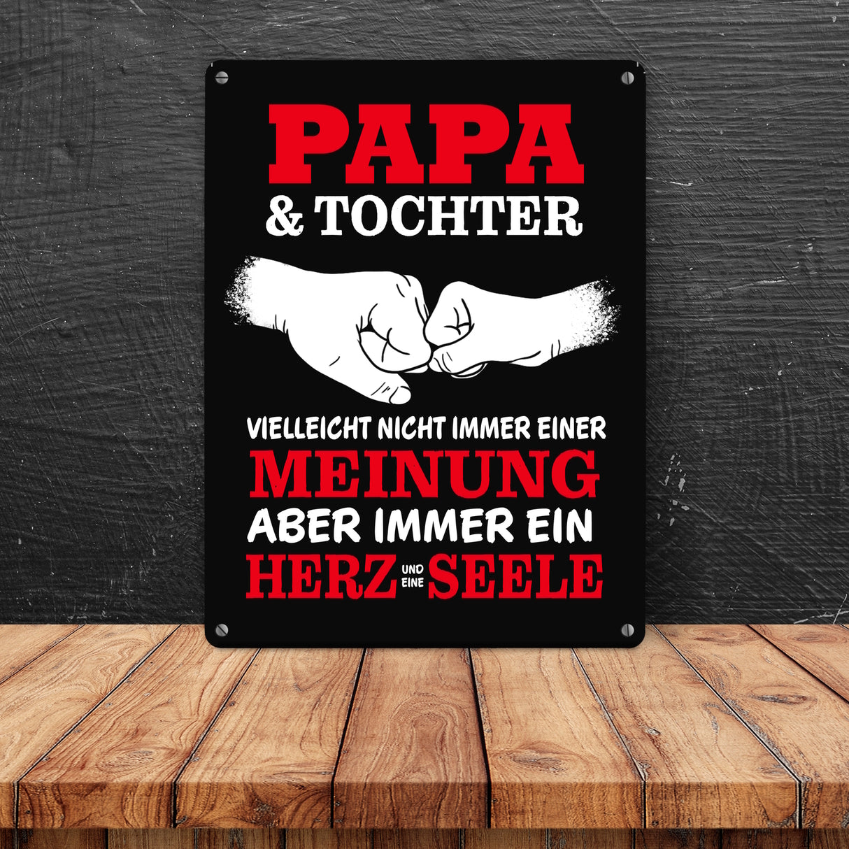Papa & Tochter, ein Herz und eine Seele Metallschild mit Spruch