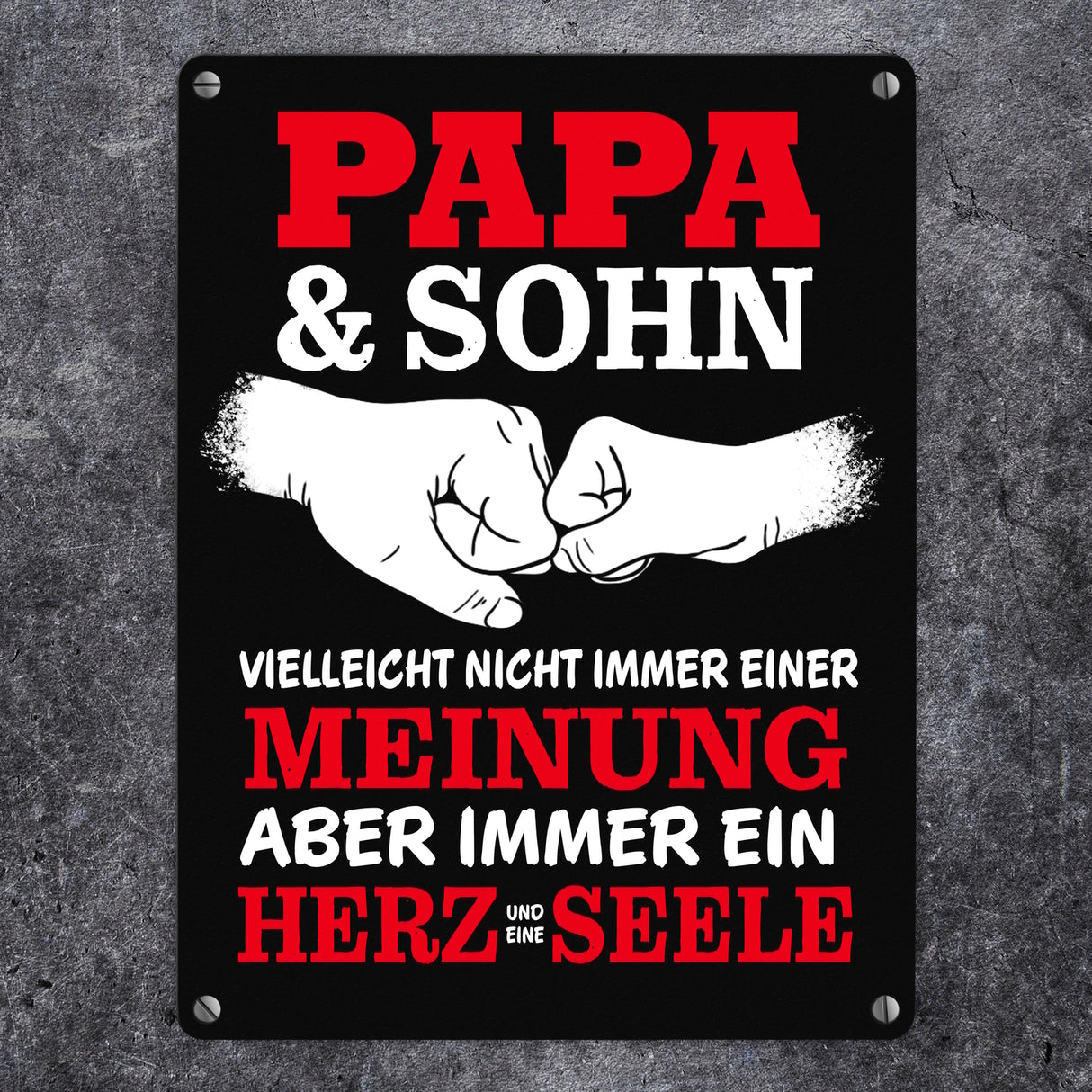 Papa & Sohn, ein Herz und eine Seele Metallschild mit Spruch