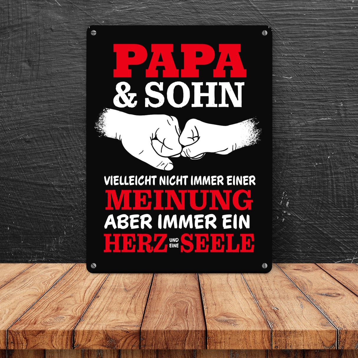Papa & Sohn, ein Herz und eine Seele Metallschild mit Spruch