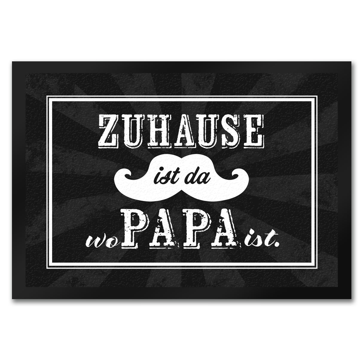 Zuhause ist da wo Papa ist Fußmatte mit Schnauzer