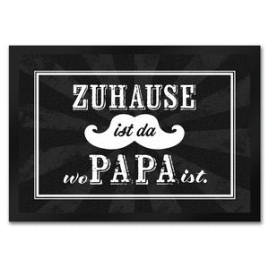 Zuhause ist da wo Papa ist Fußmatte mit Schnauzer