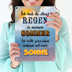 Sommergefühle Metallschild mit Spruch Ich hab Regen in meinem Sommer