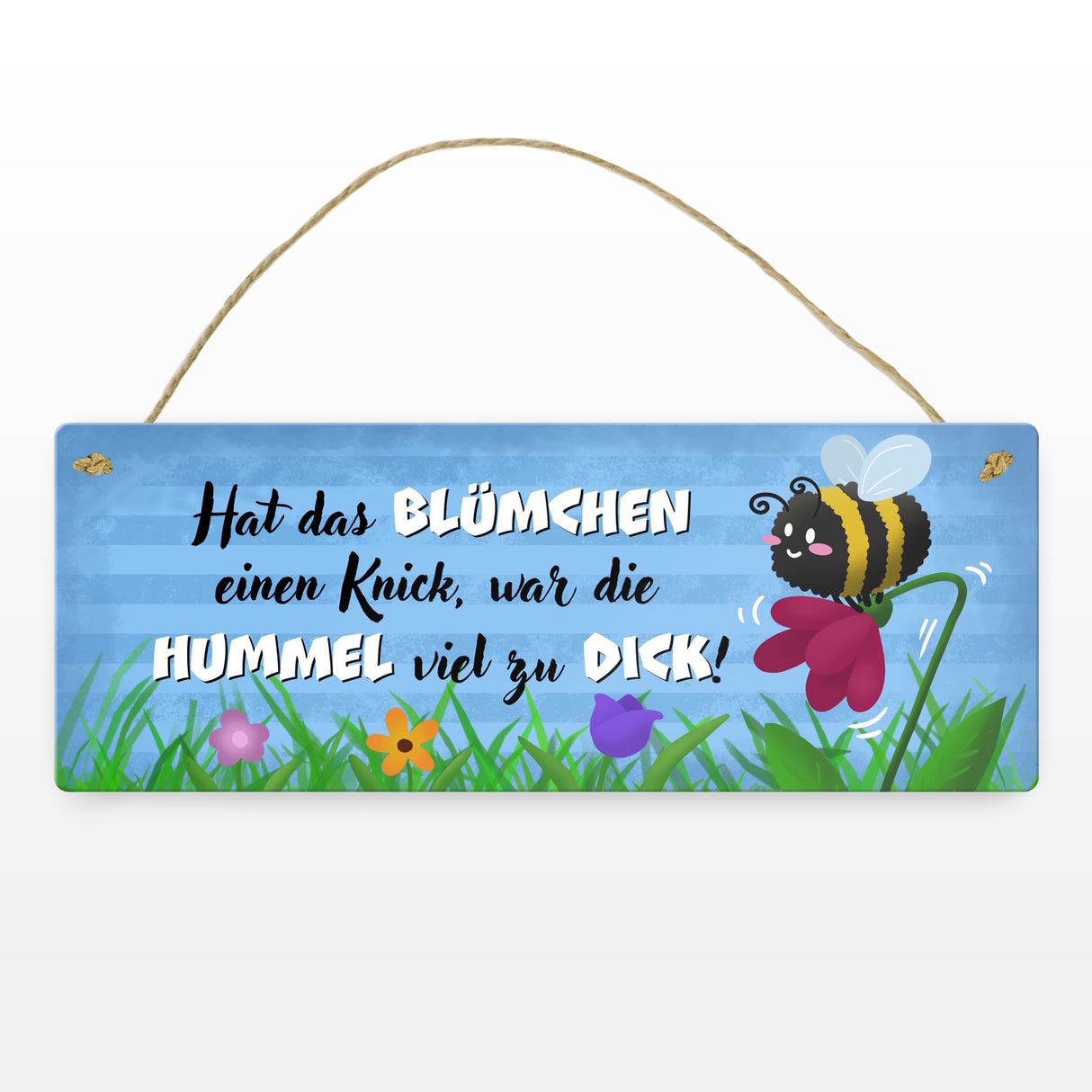 Dicke Hummel auf Blumenwiese Metallschild mit Spruch