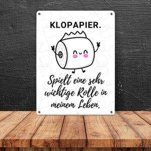Klopapier Metallschild in 15x20 cm Eine sehr wichtige Rolle in meinem Leben