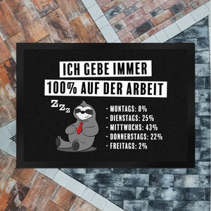 Ich gebe immer 100% auf der Arbeit Fußmatte mit schnarchendem Faultier