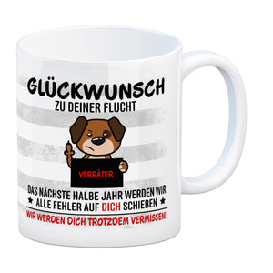 Glückwunsch zur Flucht, Verräter Mittelfinger Kaffeebecher mit Hund