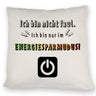 Faulpelz Kissen mit Spruch und Power-Button
