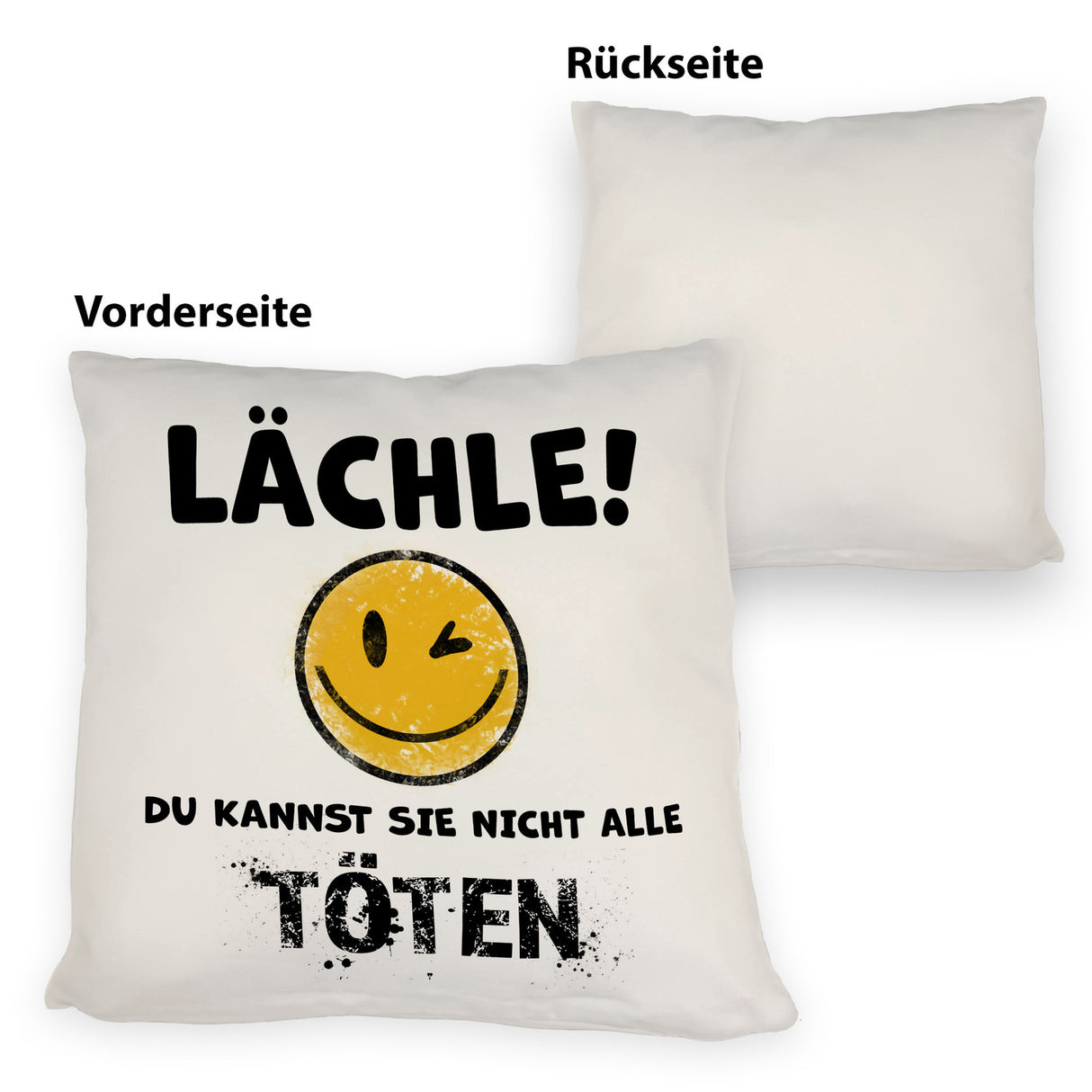 Emoticon Kissen mit Spruch - Lächle du kannst sie nicht alle töten