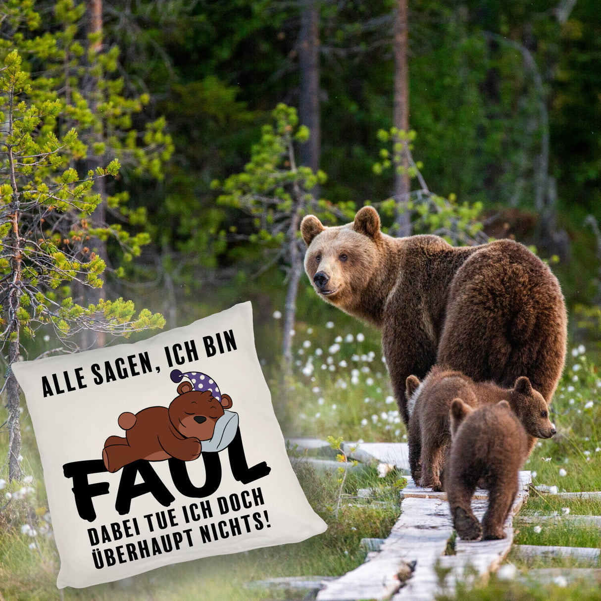 Bär Kissen mit Spruch - Man sagt ich bin faul ich tue doch nichts
