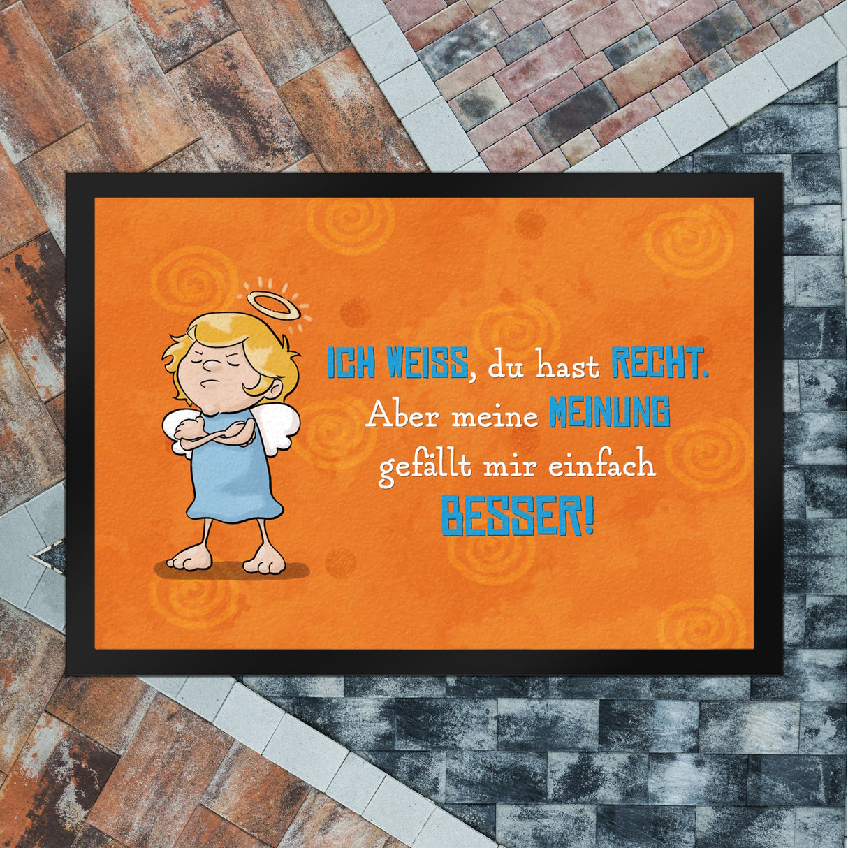 Engel Fußmatte in 35x50 cm mit Spruch - Du hast Recht aber meine Meinung ist besser