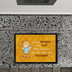 Engel Fußmatte in 35x50 cm mit Spruch - Verwirre mich nicht mit Tatsachen in meiner Meinung