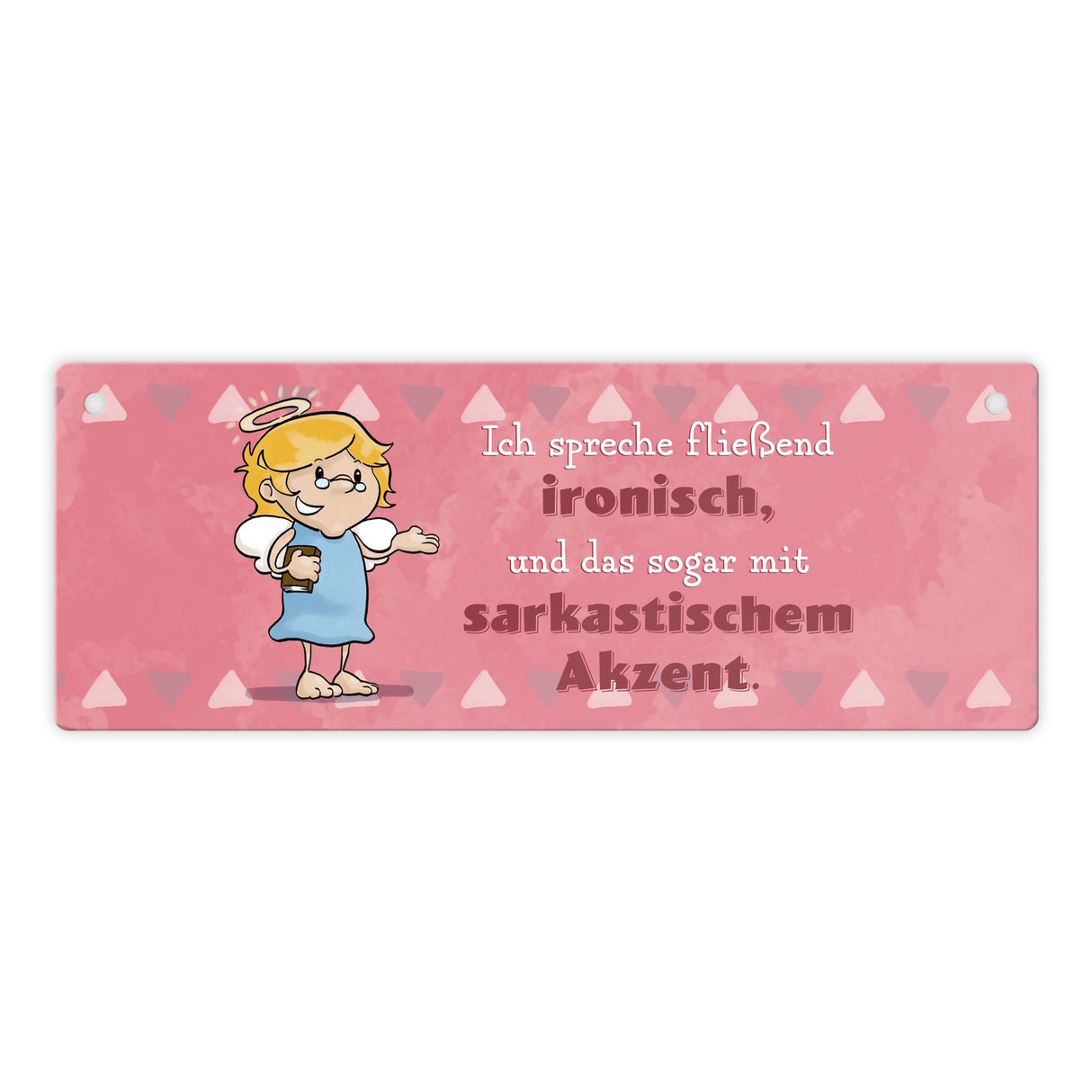 Engel Metallschild mit Spruch - Ich spreche Ironie mit Sarkasmus-Akzent