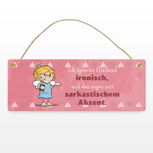 Engel Metallschild mit Spruch - Ich spreche Ironie mit Sarkasmus-Akzent