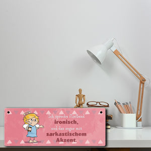 Engel Metallschild mit Spruch - Ich spreche Ironie mit Sarkasmus-Akzent