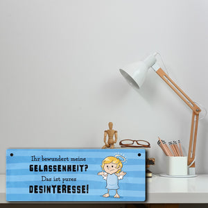 Engel Metallschild mit Spruch - Meine Gelassenheit ist Desinteresse