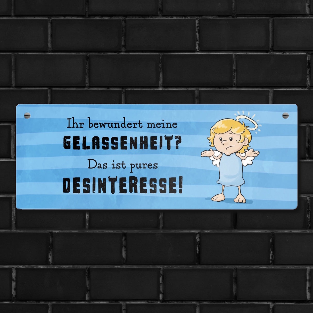 Engel Metallschild mit Spruch - Meine Gelassenheit ist Desinteresse