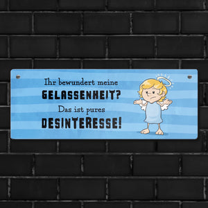 Engel Metallschild mit Spruch - Meine Gelassenheit ist Desinteresse