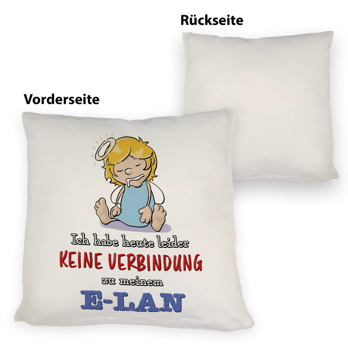 Engel Kissen mit Spruch - Keine Verbindung zum E-Lan