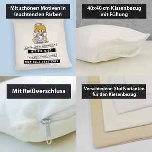 Engel Kissen mit Spruch - Ich schreib wie ein Idiot, damit alle verstehen