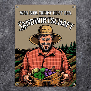 Wer Bier trinkt hilft der Landwirtschaft Metallschild in 15x20 cm