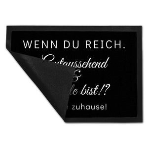 Wenn du reich, gutaussehend und Single bist Fußmatte in 35x50 cm