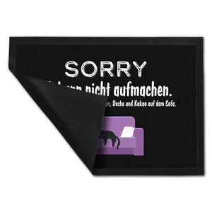 Katzen Fußmatte in 35x50 cm mit Spruch Sorry ich kann nicht aufmachen
