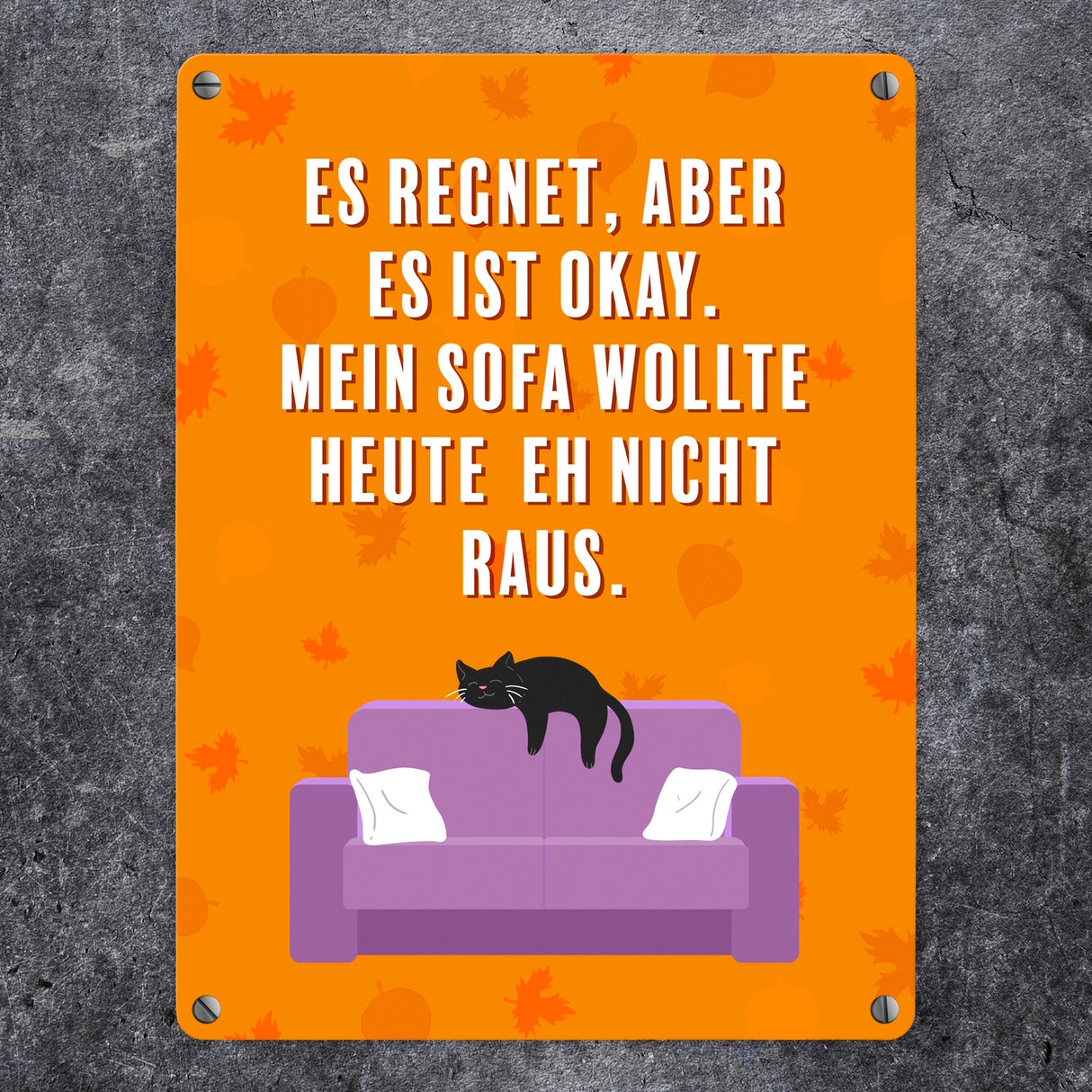 Faule Katze Metallschild in 15x20 cm mit Spruch Es regnet mein Sofa wollte nicht raus