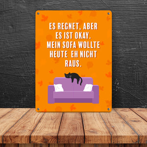 Faule Katze Metallschild in 15x20 cm mit Spruch Es regnet mein Sofa wollte nicht raus