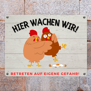 Hühner Metallschild in 15x20 cm mit Spruch Hier wachen wir Betreten auf eigene Gefahr