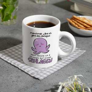 Kraken Kaffeebecher mit Spruch Manchmal wäre ich gern ein Oktopus