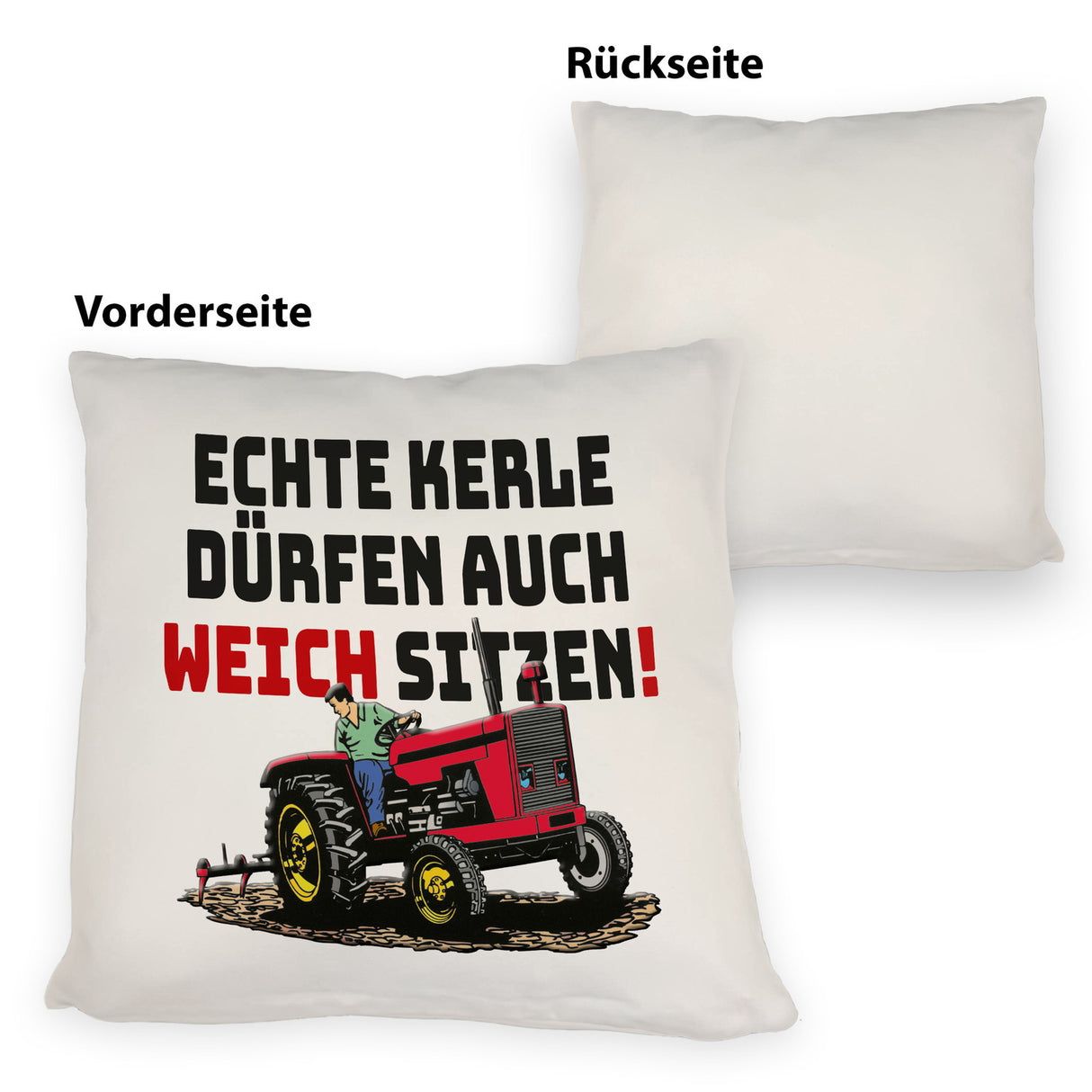 Traktor Kissen mit Spruch Echte Kerle dürfen auch weich sitzen!