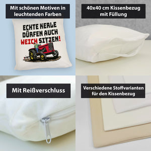 Traktor Kissen mit Spruch Echte Kerle dürfen auch weich sitzen!