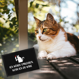 Böse Katze Fußmatte in 35x50 cm mit Spruch Ich würde umkehren